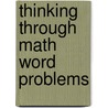 Thinking Through Math Word Problems door Jack Lochhead