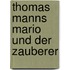 Thomas Manns Mario Und Der Zauberer