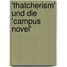 'Thatcherism' Und Die 'Campus Novel' door Katharina Stricharz