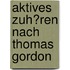 Aktives Zuh�Ren Nach Thomas Gordon