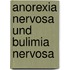 Anorexia Nervosa Und Bulimia Nervosa