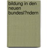 Bildung in Den Neuen Bundesl�Ndern by Christian Pannier