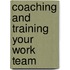 Coaching And Training Your Work Team