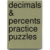 Decimals & Percents Practice Puzzles door Bob Hugel