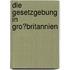 Die Gesetzgebung in Gro�Britannien