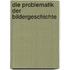 Die Problematik Der Bildergeschichte