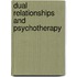 Dual Relationships and Psychotherapy