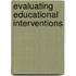 Evaluating Educational Interventions