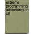 Extreme Programming Adventures in C#
