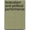 Federalism and Political Performance by Wachendorfer-Sc