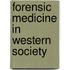 Forensic Medicine in Western Society