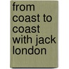 From Coast to Coast with Jack London door A-No. 1