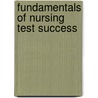 Fundamentals of Nursing Test Success door Cns Ruth Wittmann-price Phd