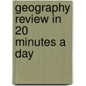 Geography Review in 20 Minutes a Day by Learningexpress Editors