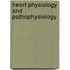 Heart Physiology and Pathophysiology