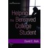 Helping the Bereaved College Student