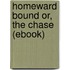 Homeward Bound Or, the Chase (Ebook)