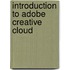 Introduction to Adobe Creative Cloud