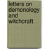 Letters on Demonology and Witchcraft