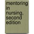 Mentoring in Nursing, Second Edition