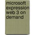 Microsoft Expression Web 3 on Demand