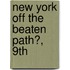 New York Off the Beaten Path�, 9Th
