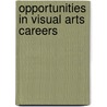 Opportunities in Visual Arts Careers door Mark Salmon