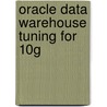 Oracle Data Warehouse Tuning for 10G door Gavin Powell