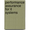 Performance Assurance For It Systems by Brian King