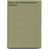 Person-Environment-Behavior Research by Reginald G. Golledge