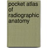Pocket Atlas of Radiographic Anatomy by Torsten Moeller