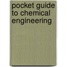 Pocket Guide to Chemical Engineering door Carl Branan
