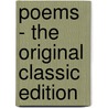 Poems - the Original Classic Edition by Christina G. Rossetti