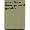 Principles of Developmental Genetics by Sally A. Moody