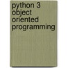Python 3 Object Oriented Programming by Dusty Phillips