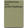 Rechtsformen Von Profifu�Ballklubs door Michael Will-Voß