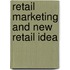 Retail Marketing and New Retail Idea