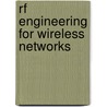 Rf Engineering for Wireless Networks door Daniel M. Dobkin