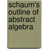 Schaum's Outline of Abstract Algebra door Lloyd Jaisingh