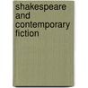 Shakespeare and Contemporary Fiction door Barbara L. Estrin