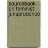 Sourcebook on Feminist Jurisprudence door Hilaire Barnett