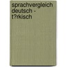 Sprachvergleich Deutsch - T�Rkisch by Jurn Jakob Lohse