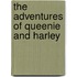 The Adventures of Queenie and Harley