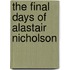 The Final Days of Alastair Nicholson