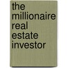 The Millionaire Real Estate Investor by Jay Papasan