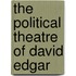 The Political Theatre of David Edgar