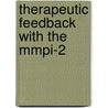 Therapeutic Feedback With The Mmpi-2 by Richard W. Levak