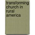 Transforming Church in Rural America