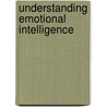Understanding Emotional Intelligence by Neilson Kite