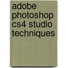 Adobe Photoshop Cs4 Studio Techniques door Dan Ablan